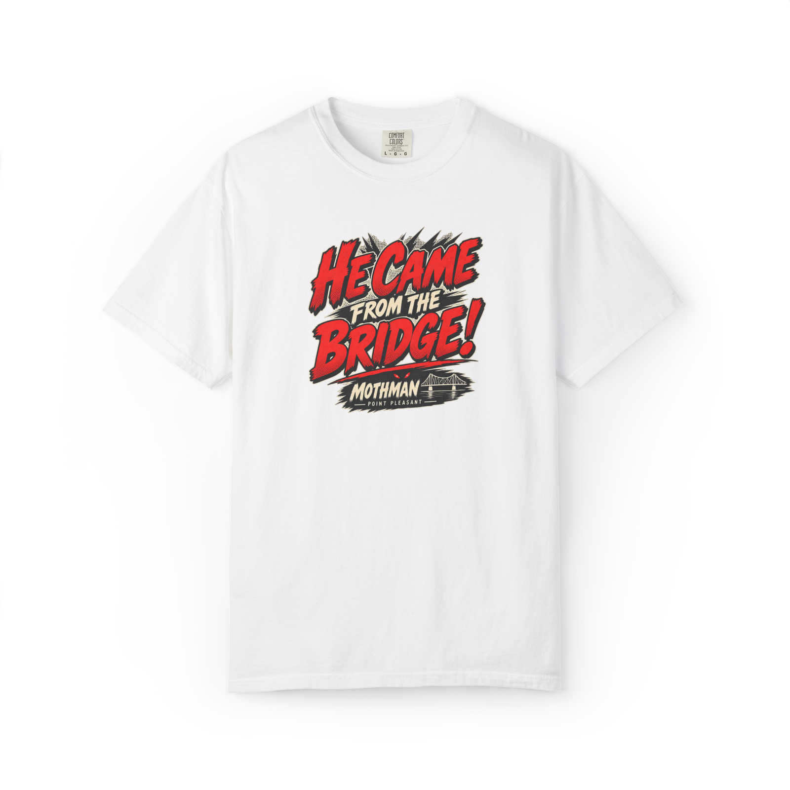 White Mothman t shirt with red He Came From the Bridge text, glowing red eyes, bridge illustration, and Point Pleasant Mothman graphic