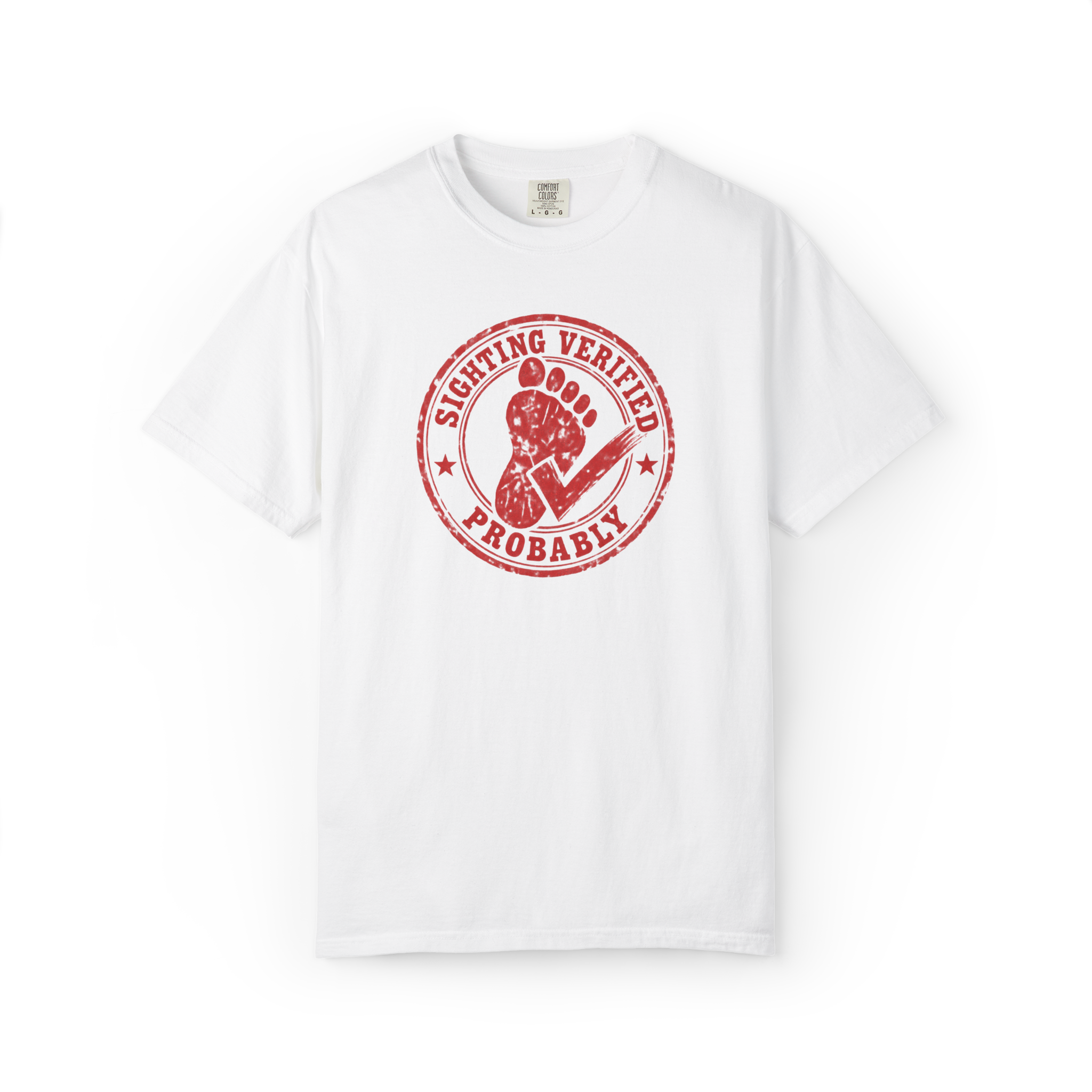 White Bigfoot t shirt with distressed red Sasquatch footprint stamp, check mark, and Sighting Verified Probably text